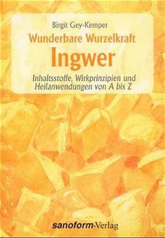 Wunderbare Wurzelkraft Ingwer
