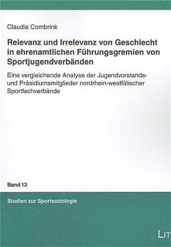 Relevanz und Irrelevanz von Geschlecht in ehrenamtlichen Führungsgremien von Sportjugendverbänden