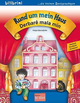 Rund um mein Haus (Deutsch-Kurdisch/Kurmancî)
