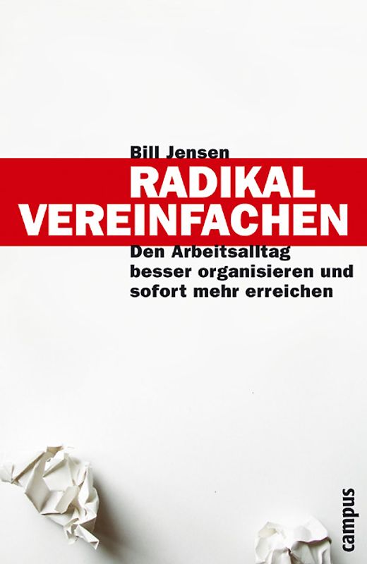 Radikal vereinfachen