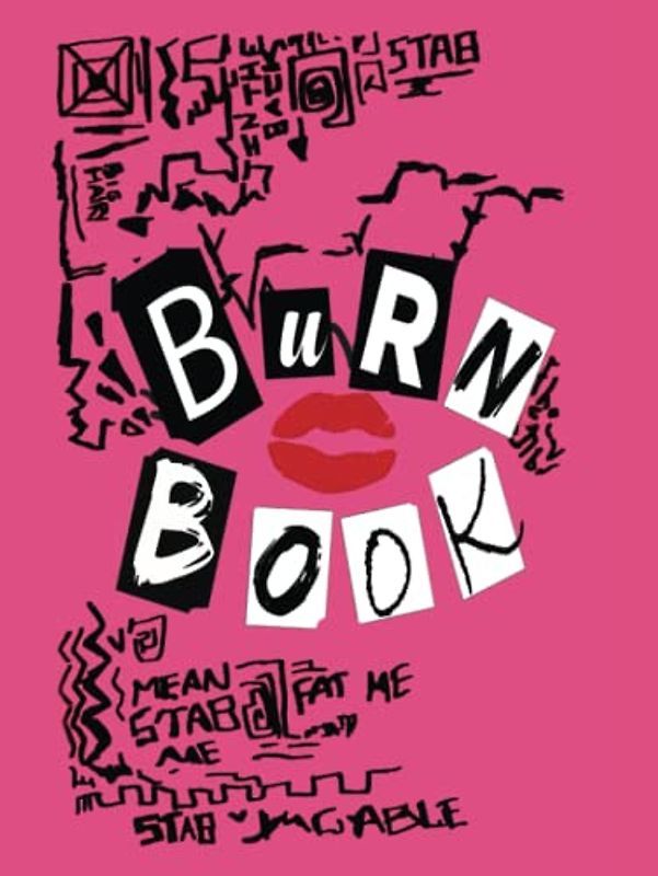BurnBook Mean Girls inspired Hardcover: Its full of secrets! - Blank Notebook Hardcover - 8" x 10" - 120 pages (Mean Girls Burn Book)
