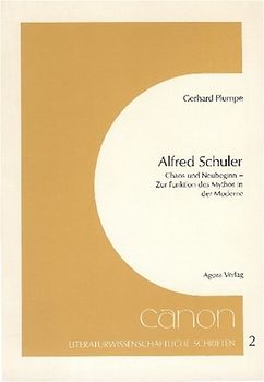 "Alfred Schuler. - Chaos und Neubeginn.Zur Funktion des Mythos in...