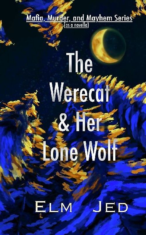 The Werecat & Her Lone Wolf