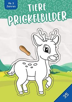 Tiere Prickelbilder Ab 3 Jahren: Malen, Prickeln, Ausschneiden und Basteln! - 35 Tiere Prickelblock für Jungen und Mädchen | Ein erstes Bastelbuch für Kleinkinder mit Tieren | Ab 3 Jahren