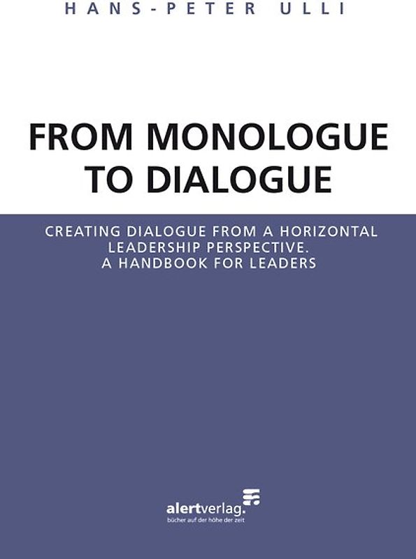From Monologue to Dialogue