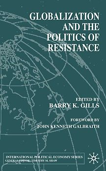 Globalization and the Politics of Resistance