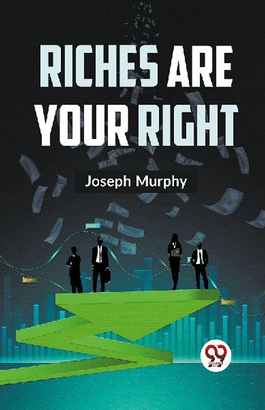 Riches Are Your Right