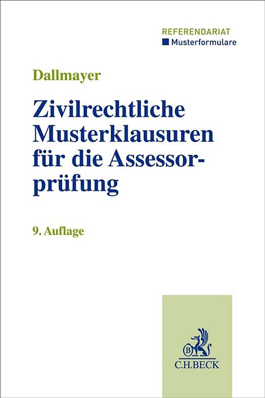 Zivilrechtliche Musterklausuren für die Assessorprüfung
