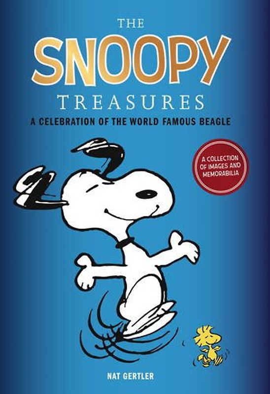 The Snoopy Treasures: An Illustrated Celebration of the World Famous Beagle