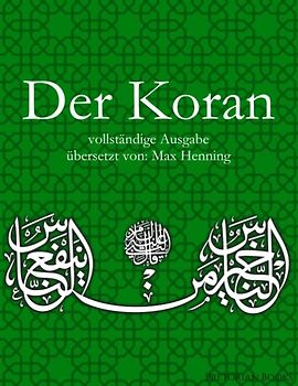 Der Koran: Vollständige Ausgabe