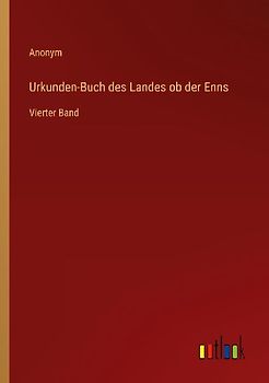 Urkunden-Buch des Landes ob der Enns