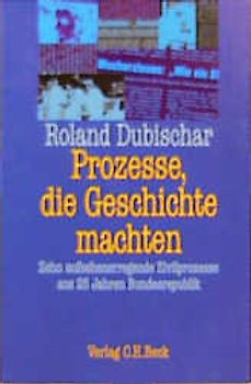 Prozesse, die Geschichte machten