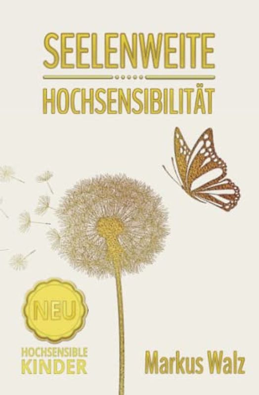 Seelenweite Hochsensibilität