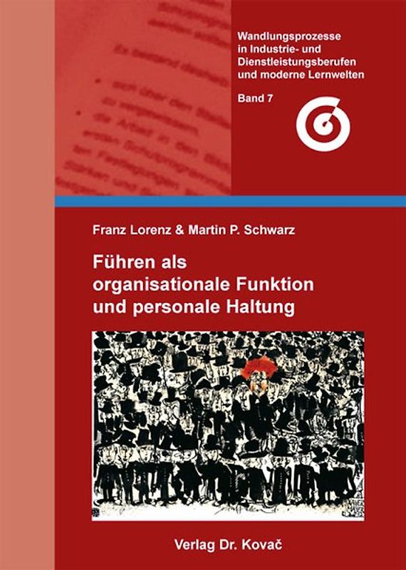 Führen als organisationale Funktion und personale Haltung