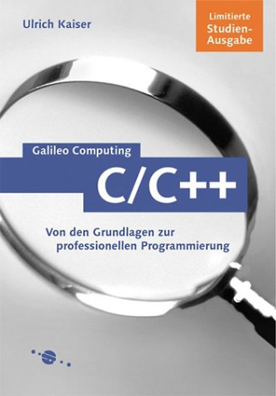 C/C++-Studienausgabe. Von den Grundlagen zur professionellen Programmierung