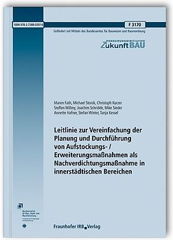 Leitlinie zur Vereinfachung der Planung und Durchführung von Aufstockungs- / Erweiterungsmaßnahmen als Nachverdichtungsmaßnahme in innerstädtischen Bereichen