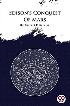 Edison's Conquest Of Mars