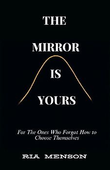 The Mirror Is Yours