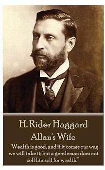 H. Rider Haggard - Allan's Wife