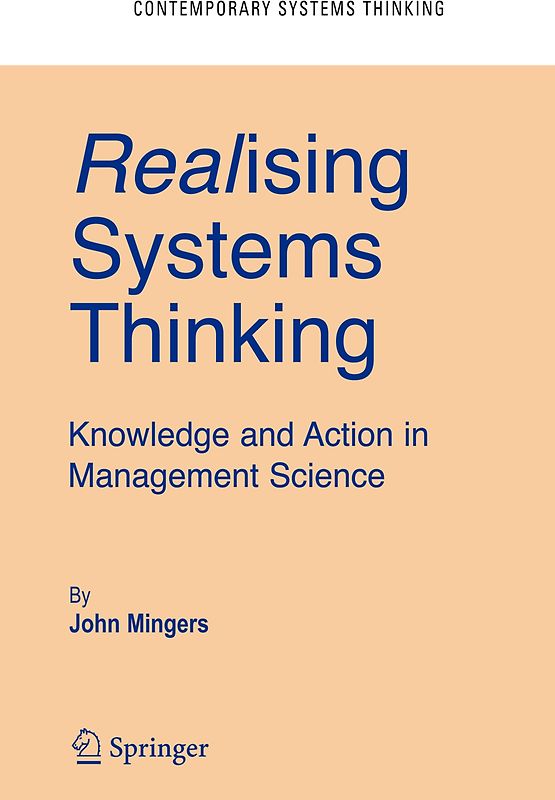 Realising Systems Thinking: Knowledge and Action in Management Science