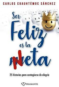 Ser Feliz Es La Neta