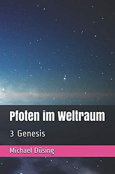 Pfoten im Weltraum: 3 Genesis
