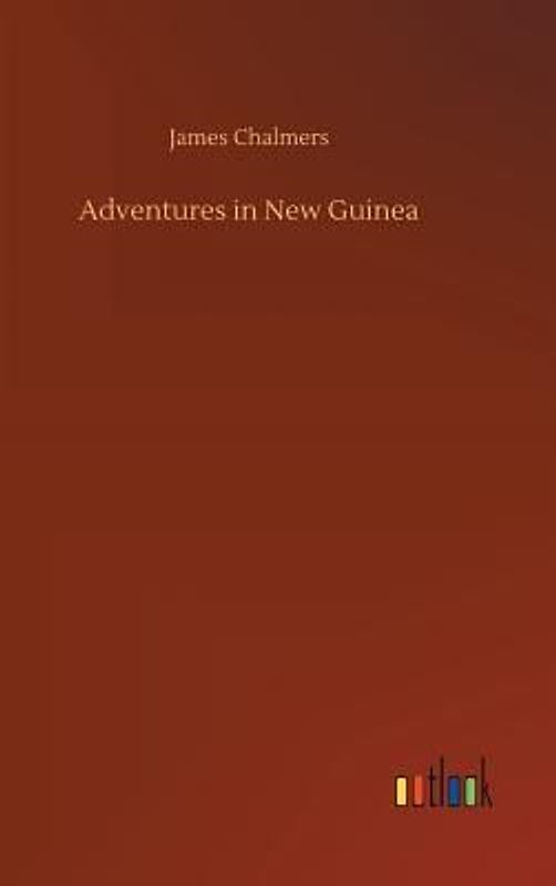 Adventures in New Guinea