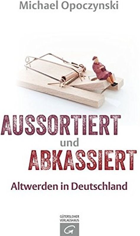 Aussortiert und abkassiert