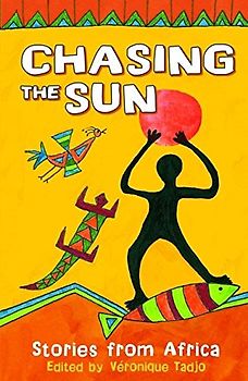 Chasing the Sun: Stories from Africa