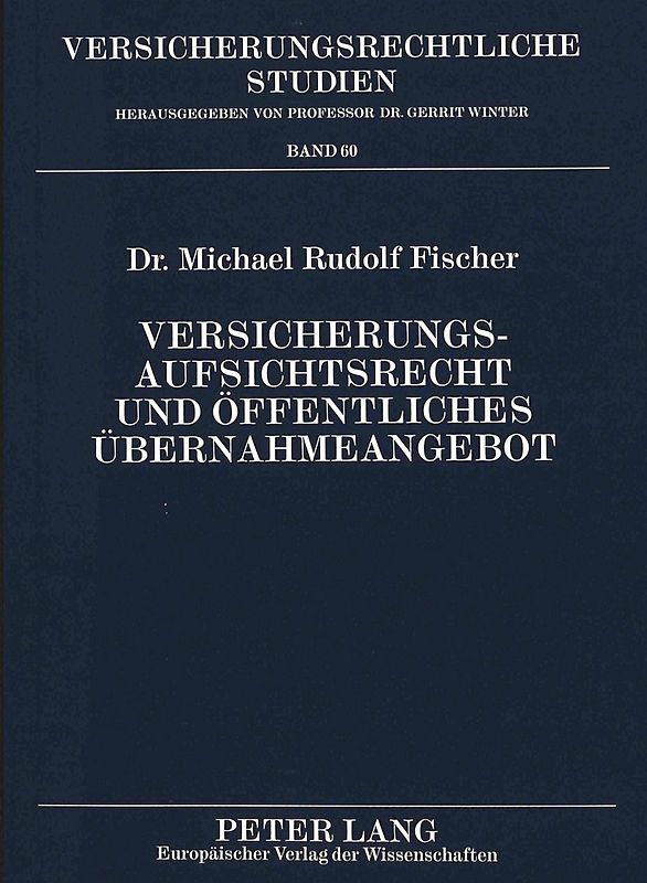 Versicherungsaufsichtsrecht und öffentliches Übernahmeangebot