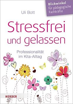 Stressfrei und gelassen