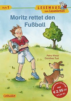 LESEMAUS zum Lesenlernen Stufe 1: Moritz rettet den Fußball