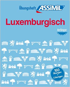 ASSiMiL Luxemburgisch - Übungsheft - Niveau A1-A2