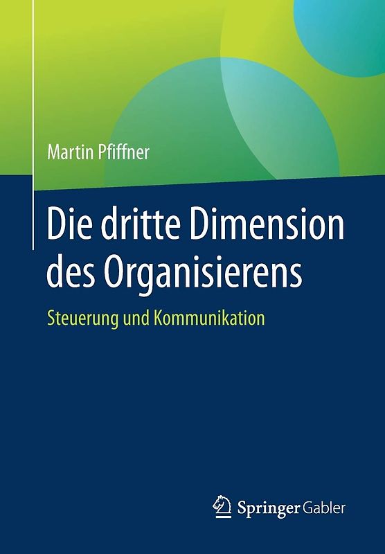 Die dritte Dimension des Organisierens