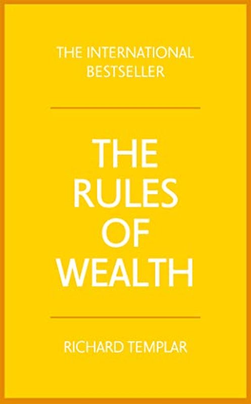 The Rules of Wealth:A personal code for prosperity and plenty: A personal code for prosperity and plenty (4th Edition)