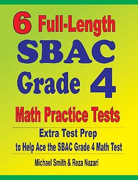 6 Full-Length SBAC Grade 4 Math Practice Tests