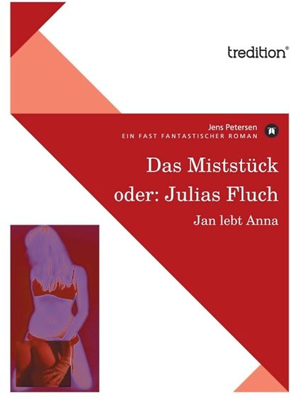 Das Miststück oder: Julias Fluch