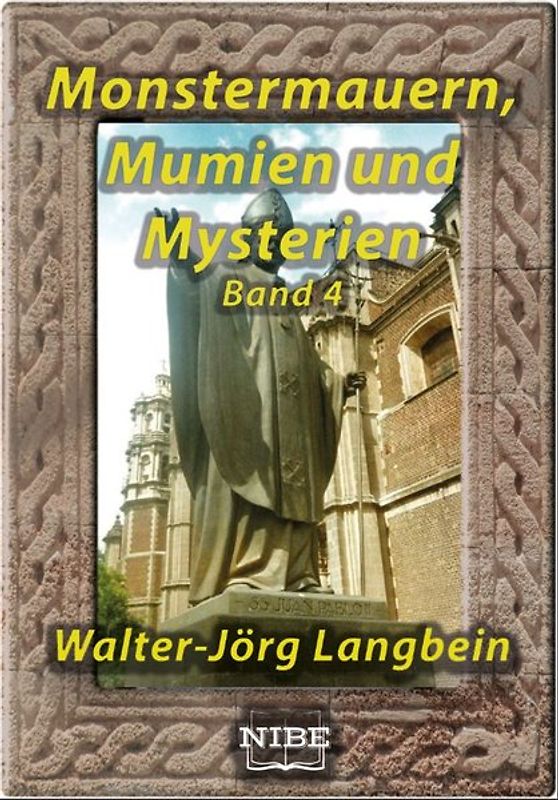 Monstermauern, Mumien und Mysterien Band 4