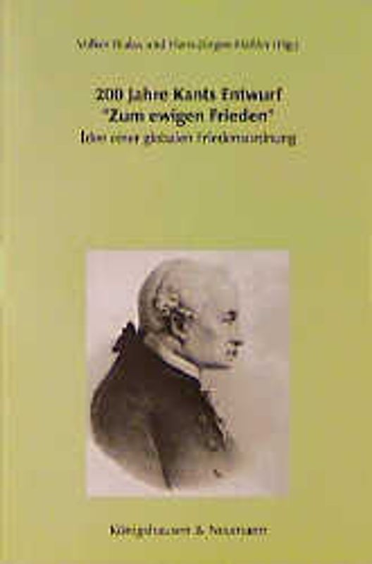 200 Jahre Kants Entwurf "Zum ewigen Frieden"