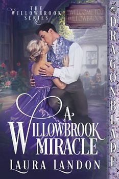 A Willowbrook Miracle (The Willowbrook Series, Band 1)