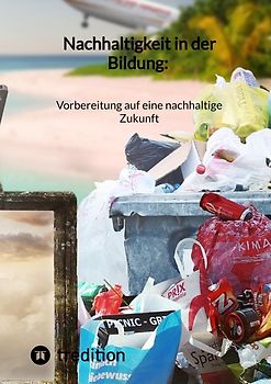 Nachhaltigkeit in der Bildung: Vorbereitung auf eine nachhaltige Zukunft