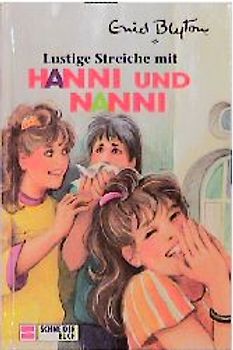 Hanni und Nanni / Lustige Streiche mit Hanni und Nanni