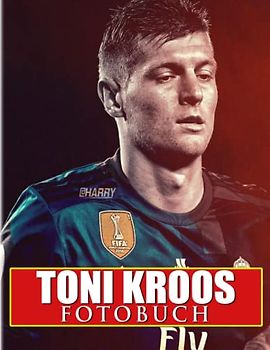 Toni Kroos Fotobuch: Deutsches Profifußballer-Fotobuch für Männer, Jungen | Mit 40 Abbildungen Seiten zum Geburtstag, weihnachtliche Entspannung