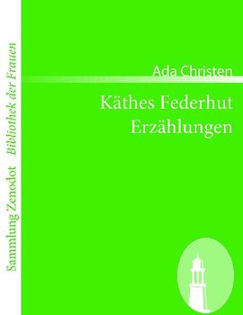 Käthes Federhut /Erzählungen