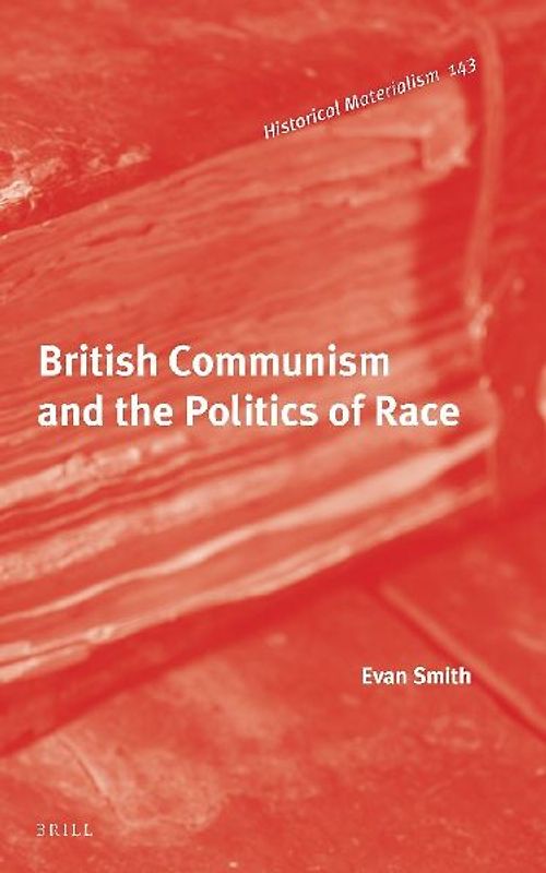 British Communism and the Politics of Race
