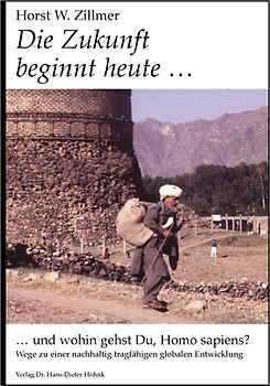 Die Zukunft beginnt heute... und wohin gehst Du, Homo sapiens?