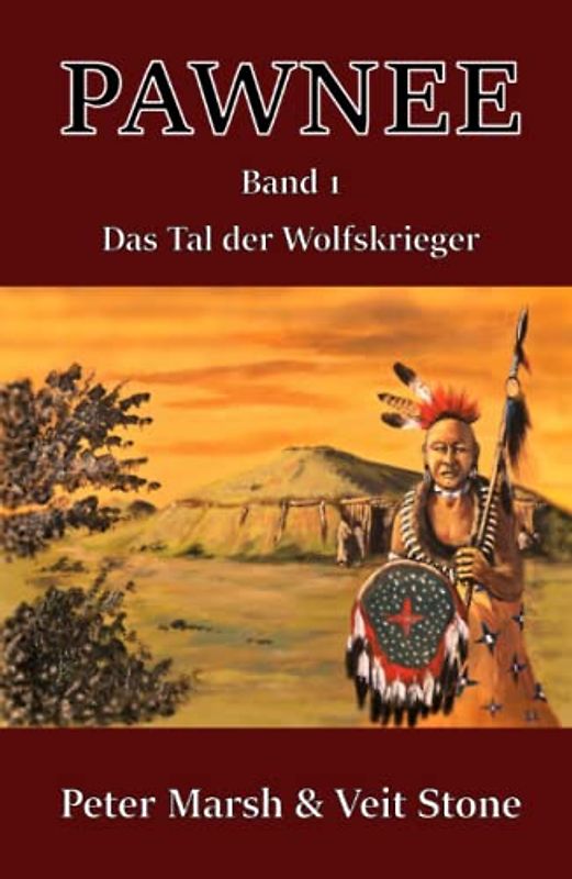Pawnee - Das Tal der Wolfskrieger