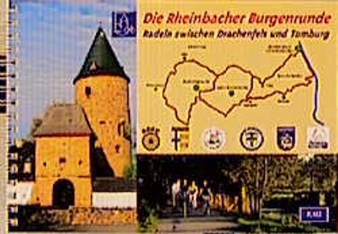Die Rheinbacher Burgenrunde. Radeln zwischen Drachenfels und Tomburg