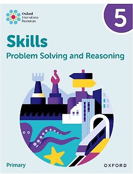 Oxford International Skills: Problem Solving and Reasoning: Practice Book 5