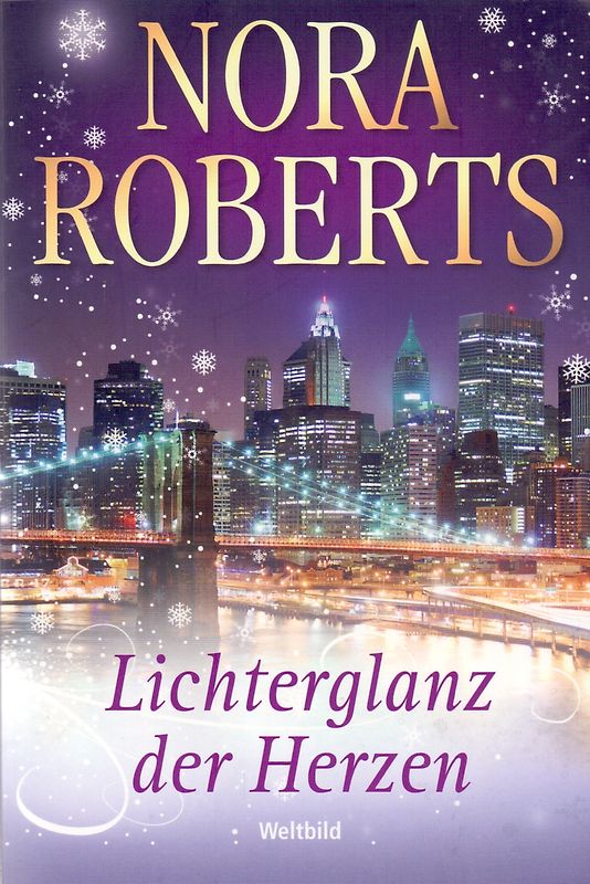 Lichterglanz der Herzen - Nora Roberts [Taschenbuch, Weltbild]